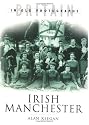 Irish Manchester (Britain in Old Photographs)