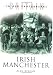 Irish Manchester (Britain in Old Photographs)