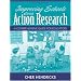 Improving Schools Through Action Research: A Comprehensive Guide for Educators (2nd Edition)