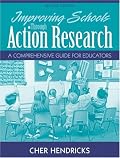 Improving Schools Through Action Research: A Comprehensive Guide for Educators (2nd Edition)