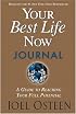 Your Best Life Now Journal : A Guide to Reaching Your Full Potential