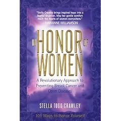 In Honor of Women: A Revolutionary Approach to Preventing Breast Cancer