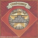 Worlds Greatest Tribute to Bla - Tribute to Black Eyed Peas