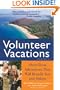 Volunteer Vacations: Short-Term Adventures That Will Benefit You and Others
