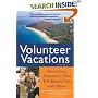 Volunteer Vacations: Short-Term Adventures That Will Benefit You and Others (Volunteer Vacations)