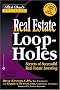 Real Estate Loopholes: Secrets of Successful Real Estate Investing Real Estate Loopholes: Secrets of Successful Real Estate Investing