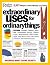 Extraordinary Uses For Ordinary Things