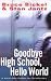 Book Goodbye High School, Hello World