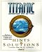 Official Strategy Guide to Titanic: Adventure Out of Time (Brady Games Strategy Guides)