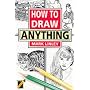 How to Draw Anything