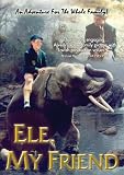 Ele My Friend [VHS]