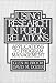 Using Research in Public Relations: Applications to Program Management