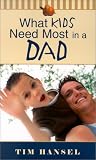What Kids Need Most in a Dad