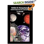Click here to buy Action in Ecosystems: Biothermodynamics for Sustainability (Research Studies in Botany and Related Applied Fields)... by  I.r. Kennedy.