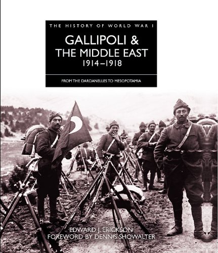 history of wwi gallipoli  the middle east from the dardanelles to mesopotamia