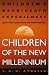 Children of the New Millennium: Children