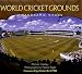 World Cricket Grounds