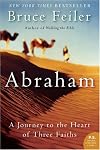 Abraham: A Journey to the Heart of Three Faiths (P.S.)