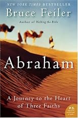 Abraham: A Journey to the Heart of Three Faiths (P.S.)