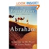 Abraham: A Journey to the Heart of Three Faiths (P.S.)