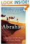 Abraham: A Journey to the Heart of Three Faiths (P.S.)