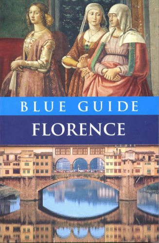 City Travel Guides Discounted  Books : Blue Guide Florence (Blue Guides)