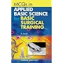 MCQ's for Applied Basic Science for Basic Surgical Training (MRCS Study Guides)