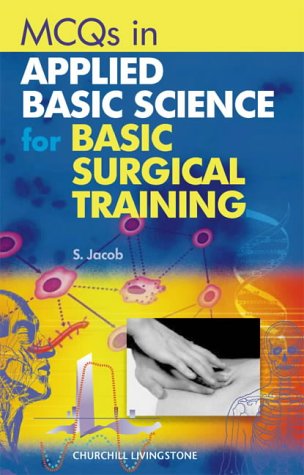 MCQ's for Applied Basic Science for Basic Surgical Training (MRCS Study Guides)