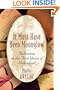 It Must Have Been Moonglow: Reflections on the First Years of Widowhood