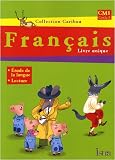 Français, CM1, Cycle 3 : Livre unique