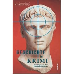 Geschichte im Krimi: Beitr�ge aus Kultur- und Geschichtswissenschaften