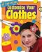 Customise Your Clothes (Be Creative)