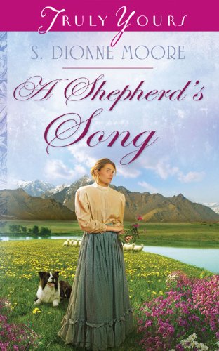 A Shepherd's Song (Truly Yours Digital Editions Book 980)