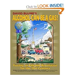 Alcohol Can Be a Gas!: Fueling an Ethanol Revolution for the 21st Century
