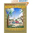 Alcohol Can Be a Gas!: Fueling an Ethanol Revolution for the 21st Century by  David Blume, R. Buckminster 