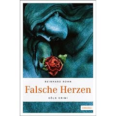 Falsche Herzen: K�ln Krimi