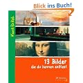 13 Bilder, die du kennen solltest: Kunst f�r Kids