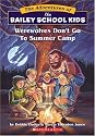 Werewolves Don't Go To Summer Camp (The Adventures of the Bailey School Kids, #2)