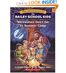 Werewolves Don't Go To Summer Camp (The Adventures of the Bailey School Kids, #2)
