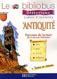 Le Bibliobus CE2 : L Antiquité, Cahier d activités