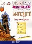 Le Bibliobus CE2 : L'Antiquit�, Cahie...