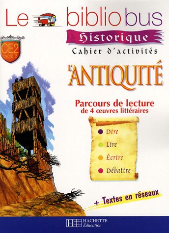 Le Bibliobus CE2 : L'Antiquité, Cahier d'activités