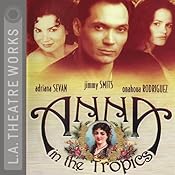 Anna in the Tropics (Dramatized) | [Nilo Cruz]