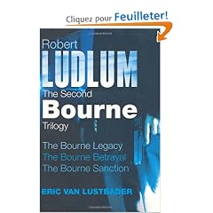 Robert Ludlum: The Second Bourne Trilogy: "The Bourne Legacy", "The Bourne Betrayal", "The Bourne Sanction" v. 2