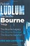 Robert Ludlum: The Second Bourne Trilogy: The Bourne Legacy, The Bourne Betrayal, The Bourne Sanction: The Bourne Trilogy