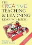 The Creative Teaching and Learning Resource Book (Creativity for Learning)
