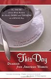 This Day: Diaries From American Women