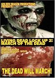 Living Dead Lock Up 2: March of the Dead