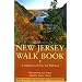 New Jersey Walk Book: A Companion to the New York Walk Book