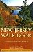 New Jersey Walk Book: A Companion to the New York Walk Book by  ISBN 1880775336